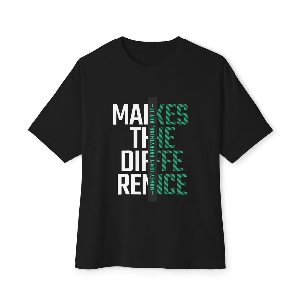Make The Difference Front Printed Oversized Tee