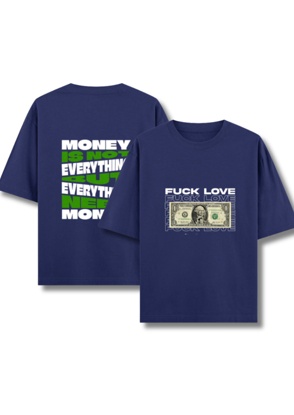 Money Is Everything Oversized Tee